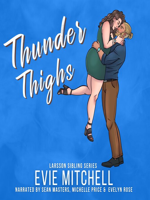 Title details for Thunder Thighs by Evie Mitchell - Available